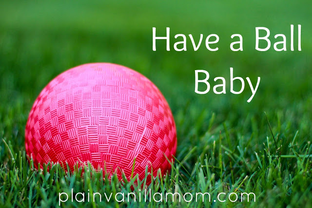 Have a Ball Baby
