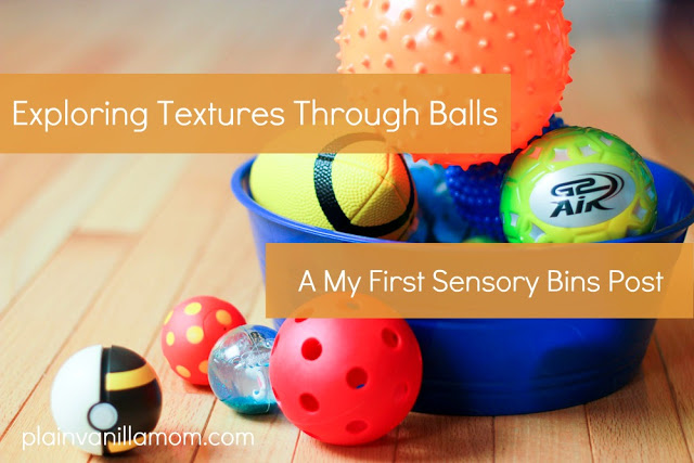 Exploring Textures through Balls; A My First Sensory Bins Post
