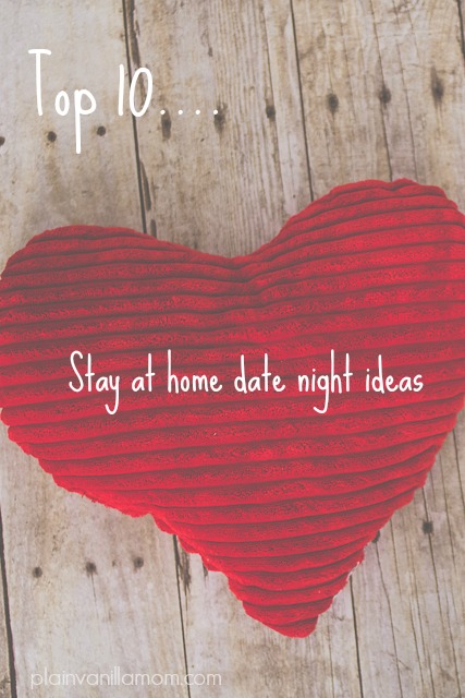 10 Stay at Home Date Night Ideas